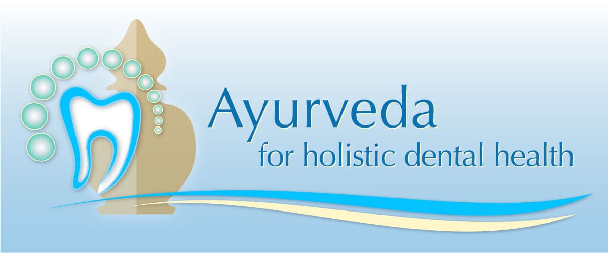 Ayurvedic Dentistry